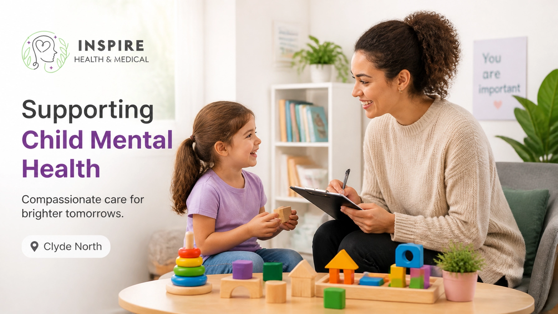 InspireHM— A female therapist smiles and talks with a young girl in a playroom, surrounded by colorful toys. The text promotes support for child mental health by Inspire Health & Medical at Clyde North.